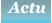 Actu Actu