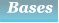 Bases Bases