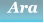 Ara Ara