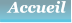 Accueil Accueil